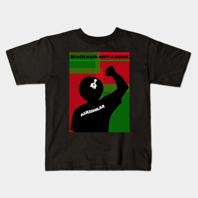 ALKEBULAN - BLACK HAIR AIN'T A CRIME v2 Kids T-Shirt by DodgertonSkillhause